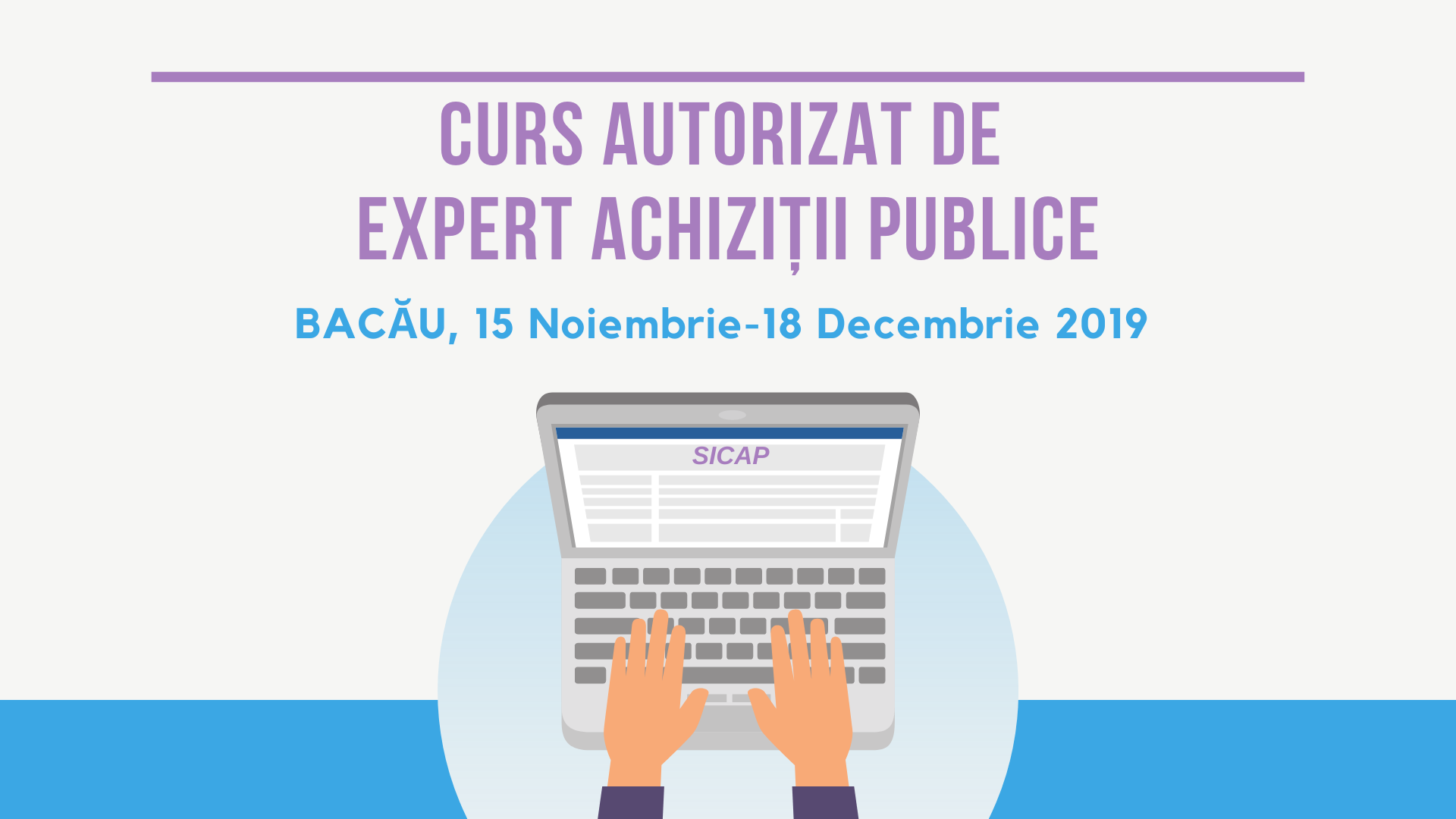 Curs autorizat Expert Achizitii Publice, Bacau, noiembrie – decembrie 2019